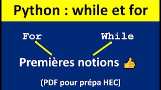 While et for dans Python  quelle boucle choisir  Pour prépa HEC [upl. by Ardnosac794]