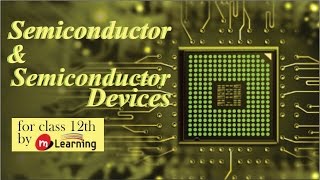 Conduction in Semiconductors Solid and Semi Conductors  03 For Class 12th [upl. by Volnay]