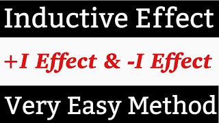 What is Inductive Effect  Types of Inductive Effect  Very Easy Method [upl. by Suillenroc]