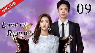 ENG SUB 【LOVE OF REPLICA 为你逆光而来】 EP09  StarringTsao Yu Ning Yilia Yu [upl. by Marty]