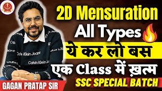 Complete 2D Mensuration  क्षेत्रमिति   SSC Special Batch  Gagan Pratap Sir  SSC CGL  CHSL [upl. by Dacey]