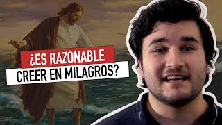 ¿Es Razonable Creer en Milagros [upl. by Levinson]