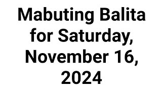 Mabuting Balita for Saturday November 16 2024 [upl. by Nomyt529]