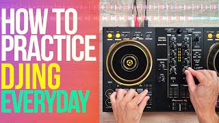 Do This Every Day To Get Good in DJing 100 Fast Results [upl. by Fredra]