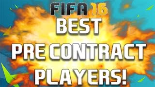 FIFA 16  BEST PRECONTRACT PLAYERS FREE PLAYERS [upl. by Treat]