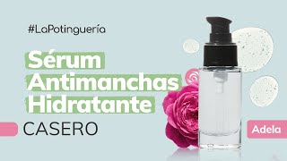 Cómo hacer Sérum Despigmentante Hidratante ✨💧  Cosmética Casera y Natural  Jabonarium LP [upl. by Aivun]