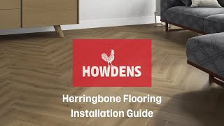 Howdens Herringbone Flooring Installation Guide [upl. by Nossaj]