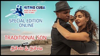 Son cubano class  SILVIO amp SILVIA  RITMO CUBA SPECIAL EDITION ONLINE [upl. by Jere901]