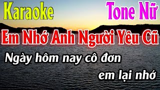 Em Nhớ Anh Người Yêu Cũ Karaoke Tone Nữ Karaoke Lâm Organ  Beat Mới [upl. by Airdnua668]