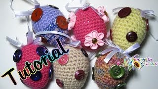 Tutorial Uova di Pasqua alluncinetto  Amigurumi  How to crochet Easter eggs [upl. by Akemet]