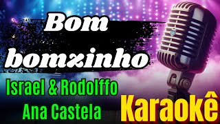 Bombomzinho  Israel amp Rodolffo Ana Castela Karaokê  Power Mix Karaokê [upl. by Akinoj]