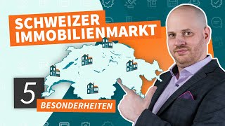 Schweizer Immobilienmarkt  5 Besonderheiten [upl. by Ahseihs]