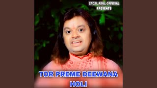 TOR PREME DEEWANA HOLI [upl. by Epilif]