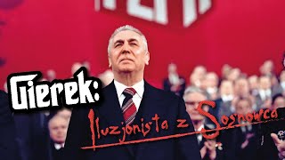 Gierek Iluzjonista z Sosnowca  Dudek o Historii [upl. by Galloway]