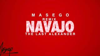 MASEGO NAVAJO REMIX [upl. by Eri]