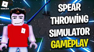 ROBLOX SPEAR THROWİNG SIMULATOR GAMEPLAY  PART 1 [upl. by Batholomew]