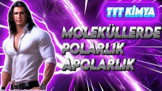 MOLEKÜLLERDE POLARLIK APOLARLIK  Tyt Kimya [upl. by Imaj]