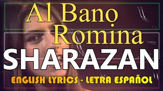 SHARAZAN  Al Bano  Romina Letra Español English Lyrics Testo Italiano [upl. by Sassan]