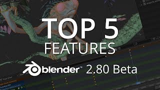 The 5 Things You Should Know About Blender 28 [upl. by Aliban653]