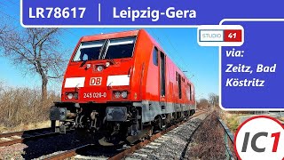 FührerstandsmitfahrtCabride LeipzigGera LR78617 IC1 II BR245 [upl. by Neelra817]