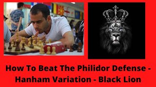 How To Beat The Philidor Defense  Hanham Variation  Black Lion  Chess Opening Traps [upl. by Sehguh702]