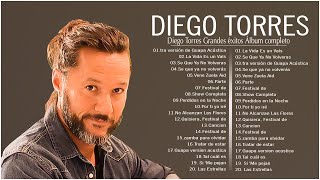 Diego Torres grandes éxitos álbum completo 2022  Las mejores canciones de Diego Torres [upl. by Atteloiv602]