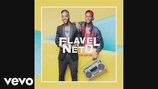 Flavel amp Neto  Bam Bam Bam version française Audio [upl. by Arel138]