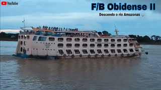 âš“Ferry Boat OBIDENSE II rumo a cidade de Ã“BIDOS  PA 1080p [upl. by Krik]