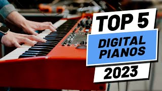 Top 5 BEST Digital Pianos of 2023 [upl. by Cavuoto]