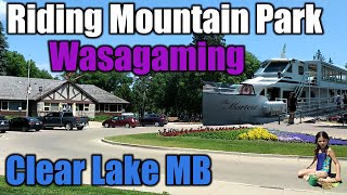 Clear Lake  Wasagaming Townsite Tour Riding Mountain National Park  Travels With Bill [upl. by Mascia]