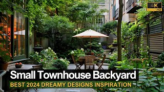 Dreamy Small Townhouse Backyard Ideas You Need to Try Best 2024 Designs Inspiration [upl. by Notanhoj887]