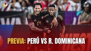 PREVIA PERÚ VS REPÚBLICA DOMINICANA DESDE EL MONUMENTAL [upl. by Lucrece]