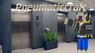 Pneumaticcraft Tutorial  Elevators  Lifts [upl. by Sert921]