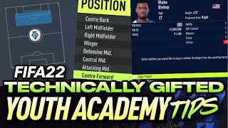 FIFA 22 YOUTH ACADEMY TIPS TECHNICALLY GIFTED [upl. by Asital135]