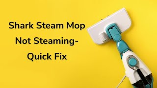 Shark Steam Mop Not Steaming  Blowing Steam  Troubleshoot  Steam Cleaner Info [upl. by Esmaria177]