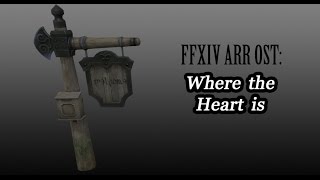 FFXIV OST Residential Map Day Theme  Where the Heart Is [upl. by Hehre]