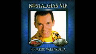 Eduardo Valenzuela  Y Que Se Yo Que Se [upl. by Niad55]