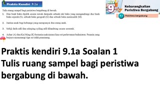 Praktis Kendiri 91a  Matematik Tingkatan 4 Bab 9  Kebarangkalian peristiwa bergabung  Matematik [upl. by Tiny]