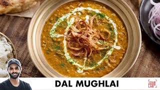 Dal Mughlai Recipe  Rich Restaurant Style Dal Recipe  शाही दाल मुगलई  Chef Sanjyot Keer [upl. by Lerraf]