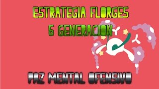 Estrategia Pokémon Competitivo  FLORGES [upl. by Einnov]