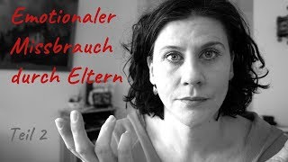 Emotionaler Missbrauch durch Eltern [upl. by Trudi]