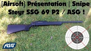 Airsoft Présentation  Snipe Steyr SSG 69 P2  ASG [upl. by Arihk513]