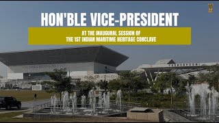 Honble VicePresident presided over the Inaugural Session of 1st Indian Maritime Heritage Conclave [upl. by Nnazus]