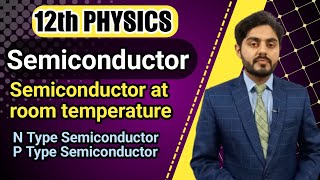 Semiconductor  semiconductor at room temperature  N type semiconductor  P type semiconductor [upl. by Nnyrat]