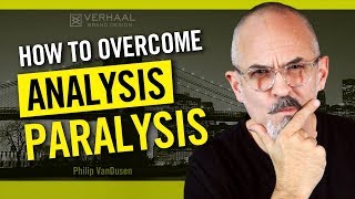 How To Overcome Analysis Paralysis and Stop OverThinking Decisions You Need To Make [upl. by Lesko]