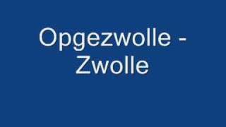 Opgezwolle  Zwolle [upl. by Ytitsahc]