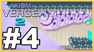 Axiom Verge 2 WALKTHROUGH PLAYTHROUGH LETS PLAY GAMEPLAY  Part 4 [upl. by Eceinaj267]