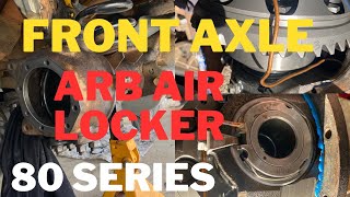 Front Axle Overhaul and ARB Air Locker Repairs in 80 Series Landcruiser [upl. by Ambrosio]