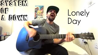 Lonely Day  System Of A Down Acoustic Cover by Joel Goguen [upl. by Savil629]