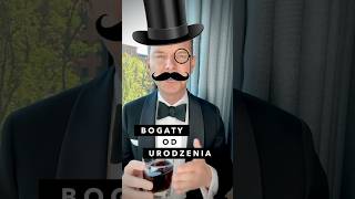 BOGATY OD URODZENIA 🎩 [upl. by Aldarcie]